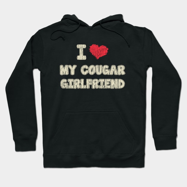 I Love My Cougar GirlFriend Hoodie by tioooo